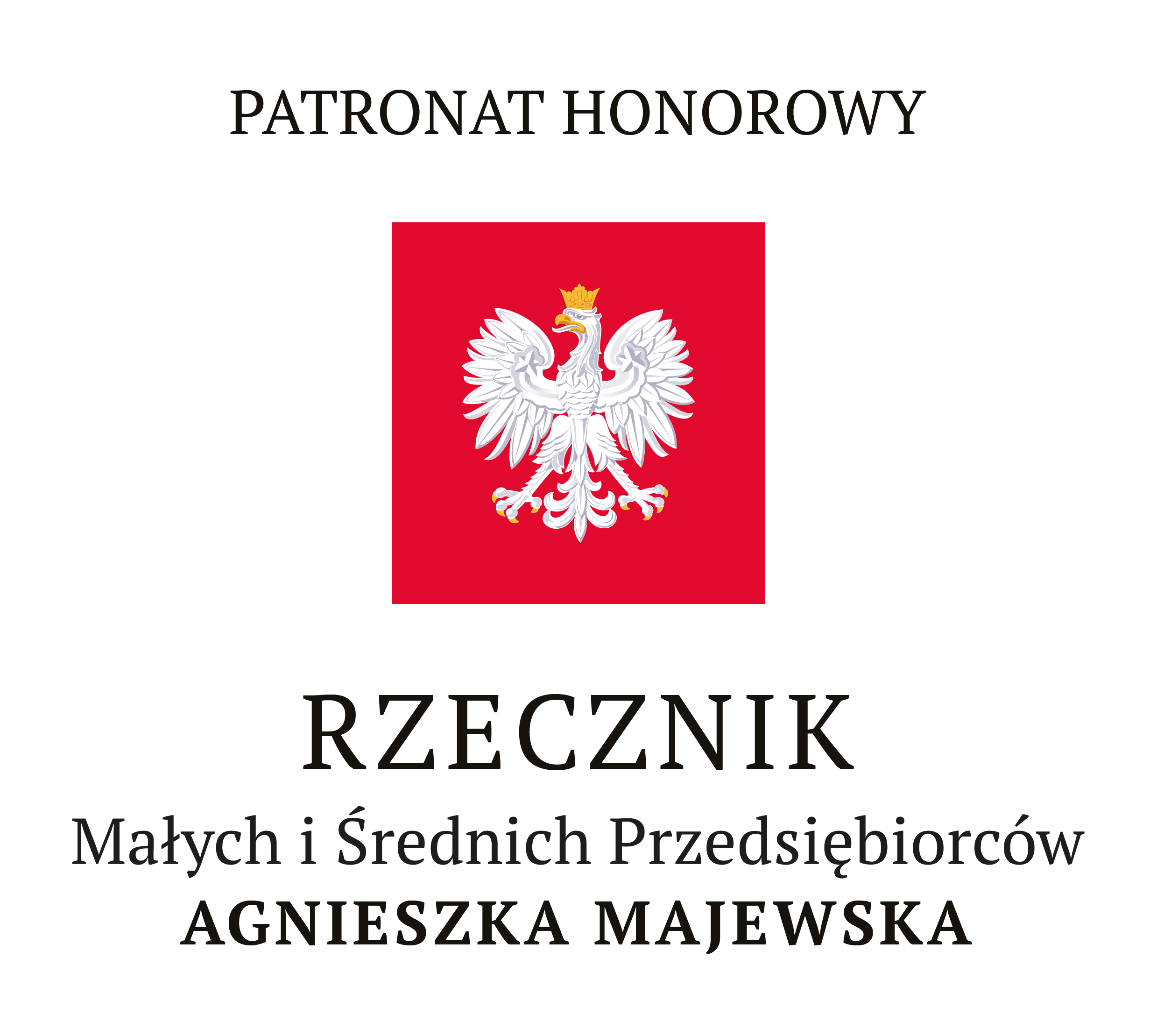 Patronat honorowy — Rzecznik Małych i Średnich Przedsiębiorców Agnieszka Majewska